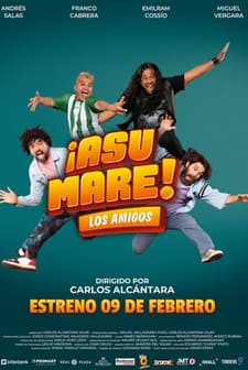 ¡Asu Mare! Los amigos (2023) afişi