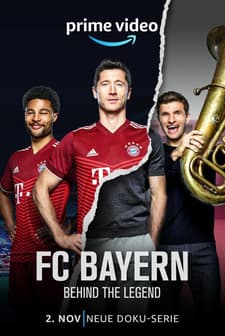 FC Bayern - Behind the Legend (2021) afişi