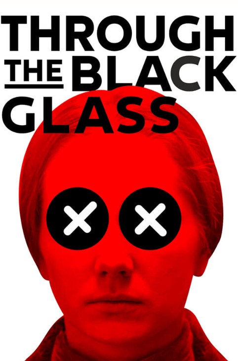 Through the Black Glass (2019) afişi