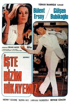 İşte Bizim Hikayemiz (1978) afişi