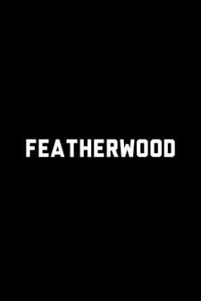 Featherwood afişi