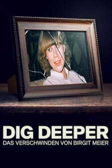 Dig Deeper: The Disappearance of Birgit Meier (2021) afişi