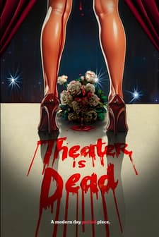 Theater is Dead (2025) afişi