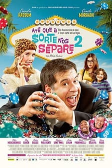 Até que a Sorte nos Separe 2 (2013) afişi