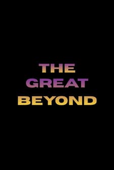 The Great Beyond (2026) afişi