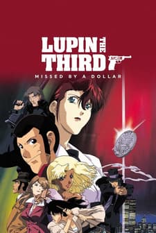 Lupin the Third: Missed by a Dollar (2000) afişi
