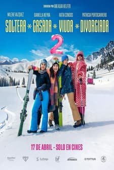 Soltera, casada, viuda, divorciada 2 (2025) afişi