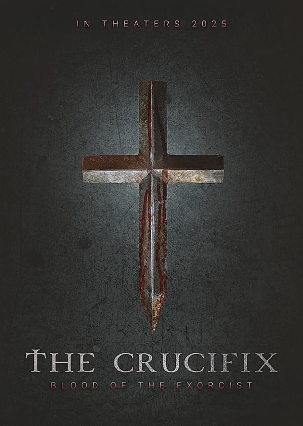 The Crucifix: Blood of the Exorcist (2025) afişi
