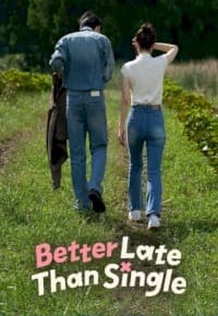 Better Late Than Single (2025) afişi