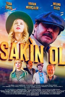 Sakin Ol (2025) afişi