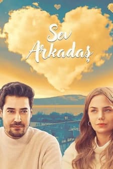 Sev Arkadaş (2025) afişi