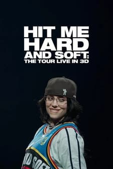 Billie Eilish: Hit Me Hard and Soft - The Tour (Live in 3D) afişi