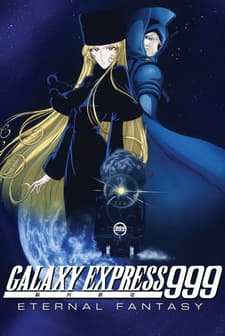 The Galaxy Express 999: The Eternal Fantasy (1998) afişi