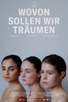 Wovon sollen wir träumen (2026) Fragman (2026) afişi