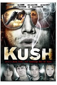 Kush (2007) afişi
