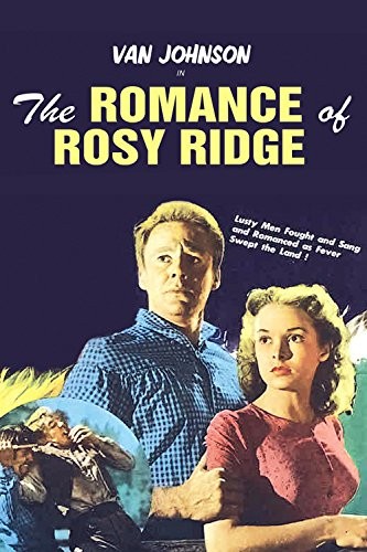 The Romance Of Rosy Ridge (1947) afişi