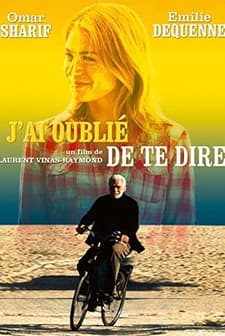 J'ai oublié de te dire (2009) afişi