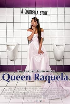 The Amazing Truth About Queen Raquela (2008) afişi