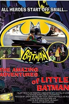 The Amazing Adventures of Little Batman (2007) afişi