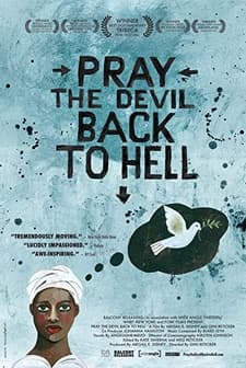 Pray the Devil Back to Hell (2008) afişi