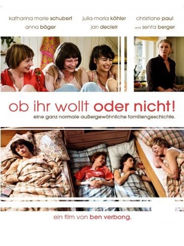 Ob ihr wollt oder nicht! (2009) afişi