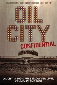 Oil City Confidential (2009) afişi