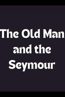 The Old Man and the Seymour (2009) afişi