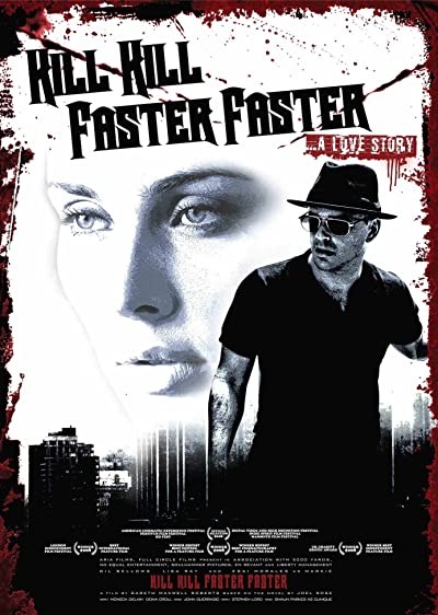 Kill Kill Faster Faster (2008) afişi