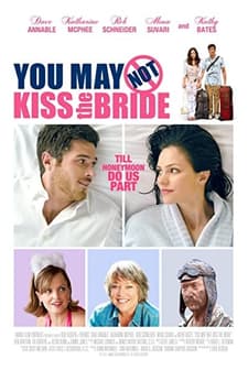 You May Not Kiss The Bride (2011) afişi