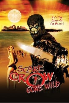 Scarecrow Gone Wild (2004) afişi