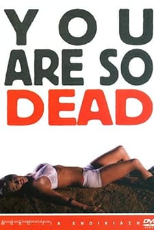 You're So Dead (2007) afişi