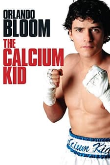 The Calcium Kid (2004) afişi