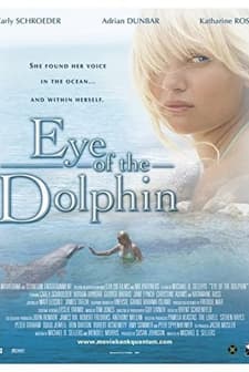 Eye Of The Dolphin (2006) afişi