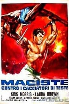 Maciste Contro i Cacciatori Di Teste (1963) afişi