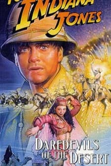 The Adventures Of Young Indiana Jones: Daredevils Of The Desert (1999) afişi