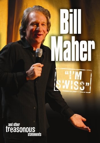 Bill Maher: I'm Swiss (2005) afişi