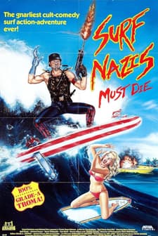 Surf Nazis Must Die (1987) afişi