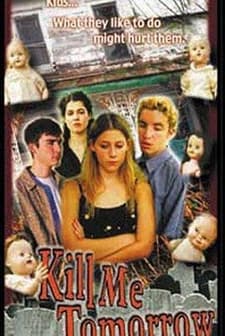 Kill Me Tomorrow (2000) afişi