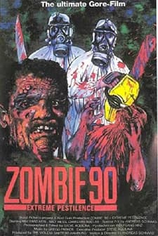 Zombie '90: Extreme Pestilence (1991) afişi