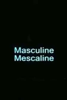 Masculine Mescaline (1996) afişi