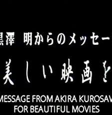 A Message From Akira Kurosawa: For Beautiful Movies (2000) afişi