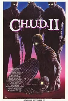 C.H.U.D. II - Bud The Chud (1989) afişi