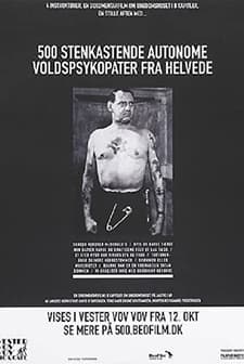 500 Stenkastende Autonome Voldspsykopater Fra Helvede (2006) afişi