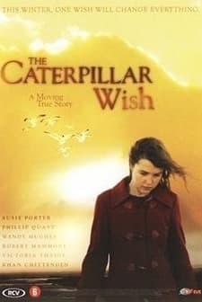 Caterpillar Wish (2006) afişi