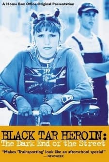 Black Tar Heroin: The Dark End Of The Street (2000) afişi