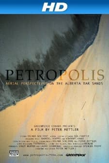 Petropolis: Aerial Perspectives On The Alberta Tar Sands (2009) afişi