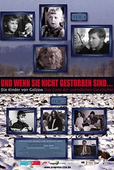 Und wenn sie nicht gestorben sind... Die Kinder von Golzow - Das Ende der unendlichen Geschichte (2006) afişi