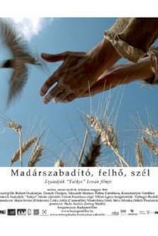 Madárszabadító, Felhö, Szél (2006) afişi