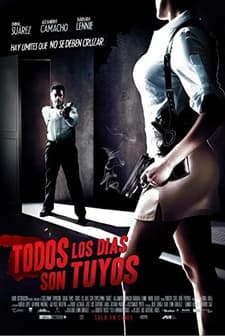 Todos Los Días Son Tuyos (2007) afişi