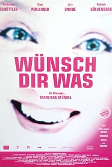 Wünsch Dir Was (2001) afişi